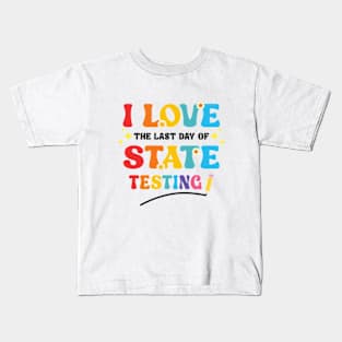 Funny Testing Day I Love State Testing Teacher School Kids T-Shirt